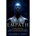Empath: How to Flourish as an Empath & Little Known History of Empaths