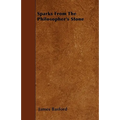 Sparks From The Philosopher's Stone