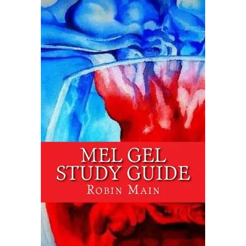 MEL GEL Study Guide