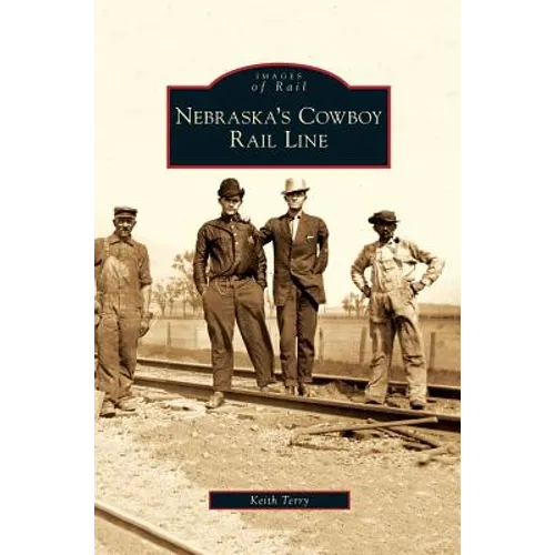 Nebraska's Cowboy Rail Line