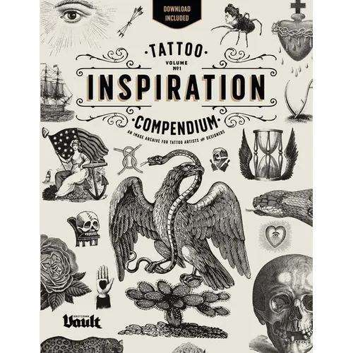 Tattoo Inspiration Compendium: An Image Archive for Tattoo Artists and Designers