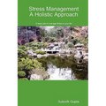 Stress Management A Holistic Approach