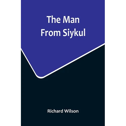 The Man From Siykul