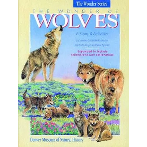 The Wonder of Wolves: A Story & Activities