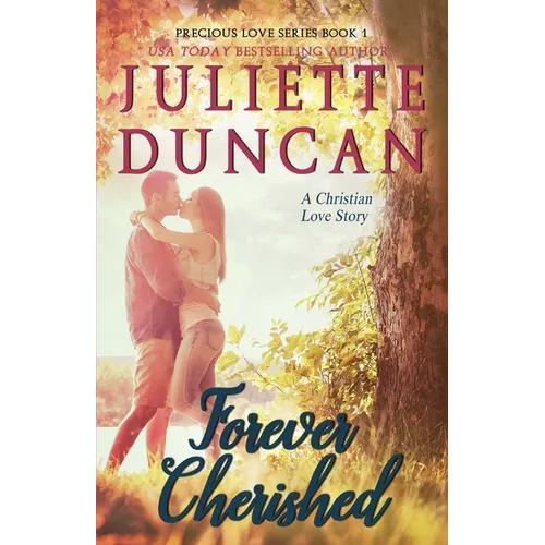 Forever Cherished: A Christian Love Story
