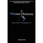 The Websters' Dictionary: How to Use the Web to Transform the World - Paperback
