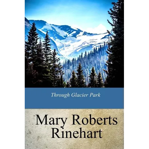 Through Glacier Park
