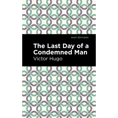 The Last Day of a Condemned Man