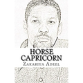 Horse Capricorn: The Combined Astrology Series