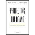 Protecting the Brand: Counterfeiting and Grey Markets