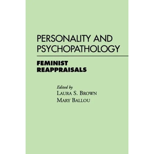 Personality and Psychopathology: Feminist Reappraisals