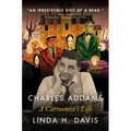 Charles Addams: A Cartoonist's Life
