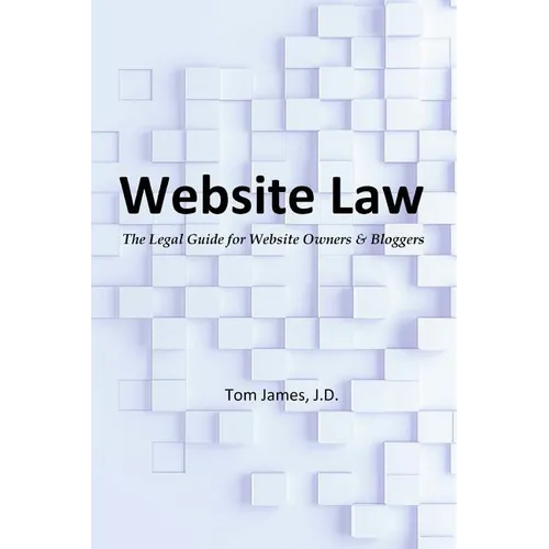 Website Law: the legal guide for website owners and bloggers