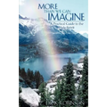More Than We Can Imagine: A Practical Guide to the Holy Spirit
