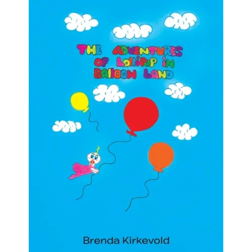 The Adventures of Lollipop in Balloon Land