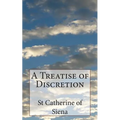 A Treatise of Discretion