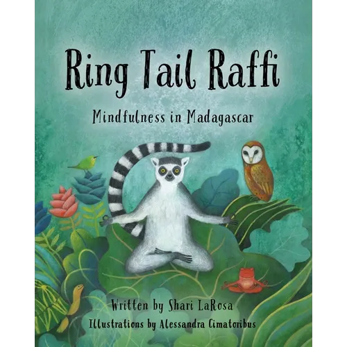 Ring Tail Raffi: Mindfulness in Madagascar