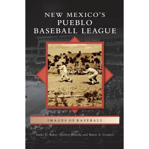New Mexico S Pueblo Baseball League
