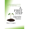 A First Step - Understanding Guillain-Barre Syndrome
