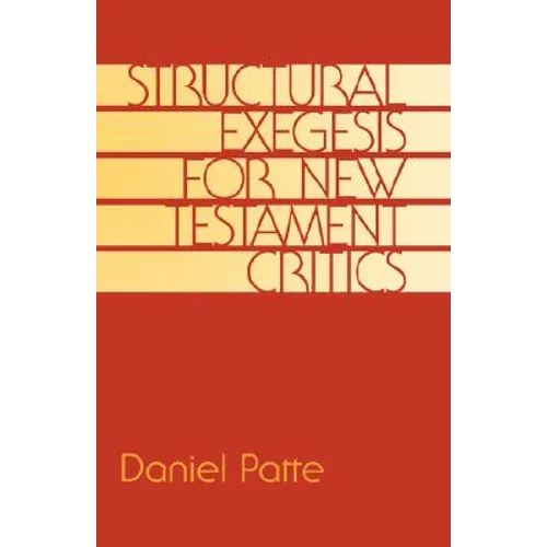 Structural Exegesis for New Testament Critics