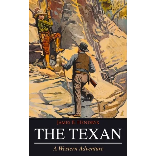 THE TEXAN (A Western Adventure)
