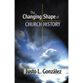 The Changing Shape of Church History