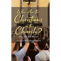 Who Are the Christians in the Church?: How Do You Know?