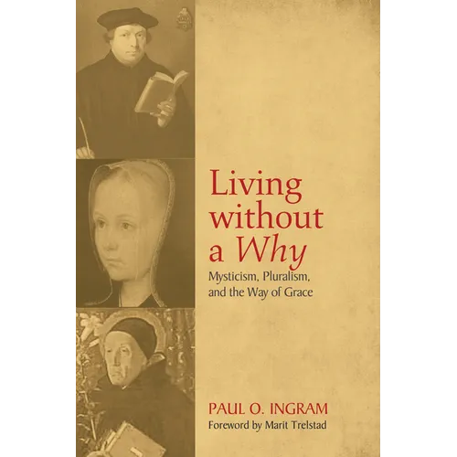 Living without a Why