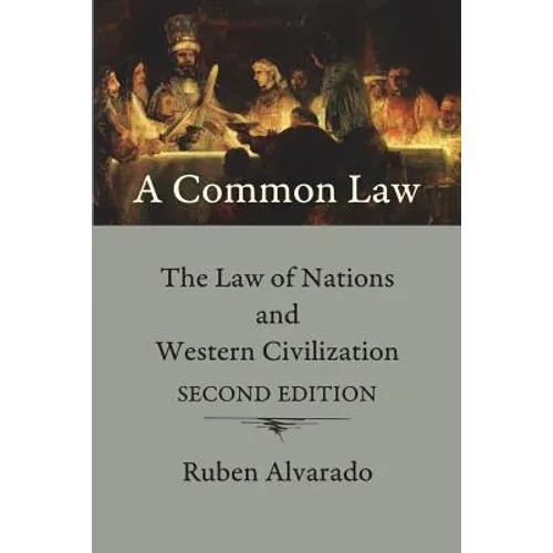 A Common Law: The Law of Nations and Western Civilization