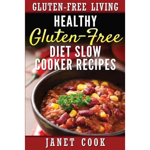 Healthy Gluten-Free Diet Slow Cooker Recipes