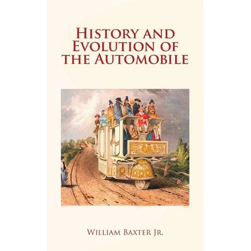 History and Evolution of the Automobile