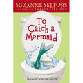 To Catch a Mermaid