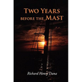 Two Years Before the Mast, Large-Print Edition
