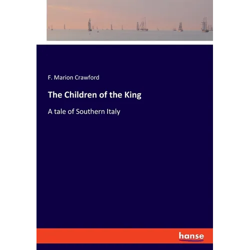 The Children of the King: A tale of Southern Italy