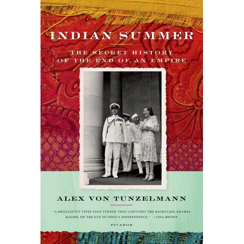 Indian Summer: The Secret History of the End of an Empire