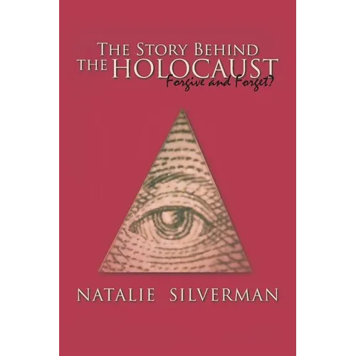 The Story Behind the Holocaust: Forgive and Forget?