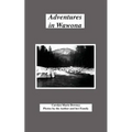 Adventures in Wawona