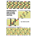 Symmetrical and Other Scales for Guitar