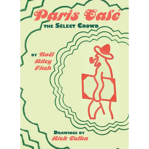 Paris Café: The Select Crowd