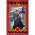 A Study in Scarlet: The First Sherlock Holmes Mystery