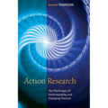 Action Research: The Challenges of Understanding and Changing Practice