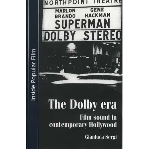 The Dolby Era: Film Sound in Contemporary Hollywood
