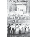 Camp Meetings: Power for the Road Ahead