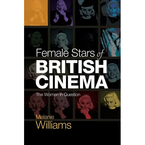 Female Stars of British Cinema: The Women in Question