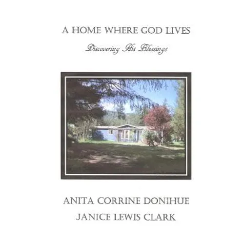 A Home Where God Lives: Discovering His Blessings