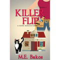 KILLER FLIP, A Home Renovator Mystery