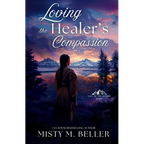 Loving the Healer's Compassion