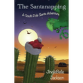 The Santanapping: A South Pole Santa Adventure