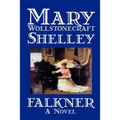Falkner by Mary Wollstonecraft Shelley, Fiction, Literary