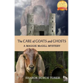 The Care of Goats and Ghosts